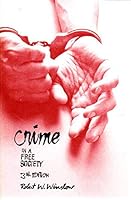 Crime in a Free Society 0822101920 Book Cover