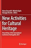 New Activities For Cultural Heritage: Proceedings of the International Conference Heritagebot 2017