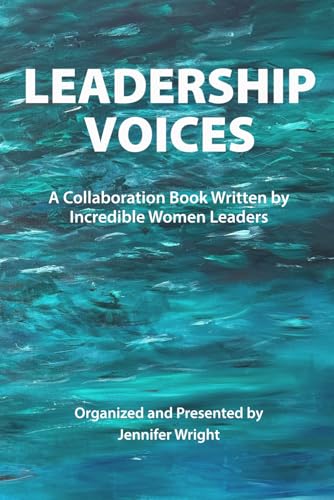 Leadership Voices: Brave Leadership. Breaking Barriers. Building Community.