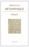  Métaphysique - Livre Epsilon