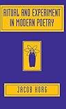 Ritual and Experiment in Modern Poetry
