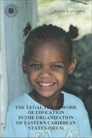 The Legal Framework of Education in the Organization of Eastern Caribbean States (OECS) 082703301X Book Cover