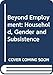 Beyond Employment; Household, Gender and Subsistence