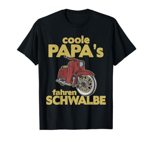 Coole Papas fahren Schwalbe KR51 Simson DDR Mofa Moped T-Shirt