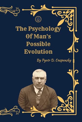 The Psychology of Man’s Possible Evolution: (Premium Edition) image 2