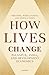 How Lives Change: Palanpur, India, and Development Economics