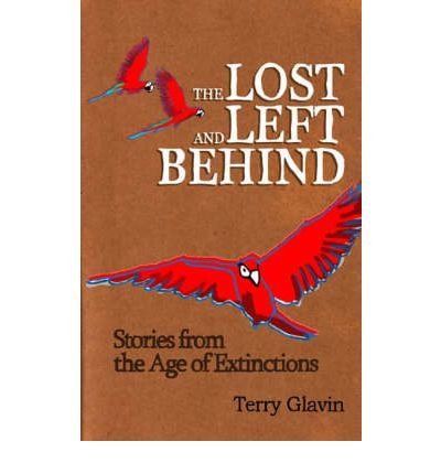 The Lost and Left Behind: Stories from the Age of Extinctions (Hardback) - Common