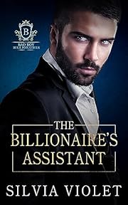 The Billionaire's Assistant (Bad Boy Billionaires Book 1)
