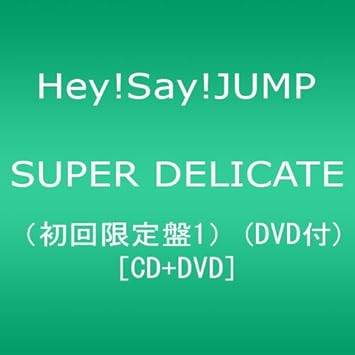 Hey Say Jump Hey Say Jump Super Delicate Type A Cd Dvd Japan Ltd Cd Jaca 5304 Amazon Com Music Hey Say Jump Hey Say Jump Super Delicate Type A Cd Dvd Japan Ltd Cd Jaca 5304 Amazon Com Music