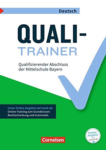 Abschlussprüfungstrainer Deutsch - Bayern: 9. Jahrgangsstufe - Quali-Trainer: Qualifizierender Abschluss der Mittelschule. Arbeitsheft mit Lösungen und Online-Training Grundwissen