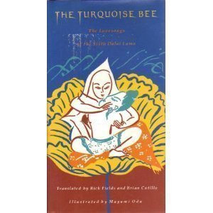 Hardcover The Turquoise Bee: The Lovesongs of the Sixth Dalai Lama Book