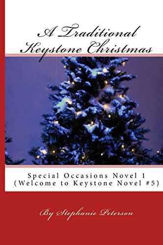 A Traditional Keystone Christmas: Special Occasions Novel 1 (Welcome to Keystone)
