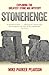 Stonehenge: Exploring the greatest Stone Age mystery