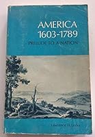 America--1603-1789;: Prelude to a nation, 0808712659 Book Cover