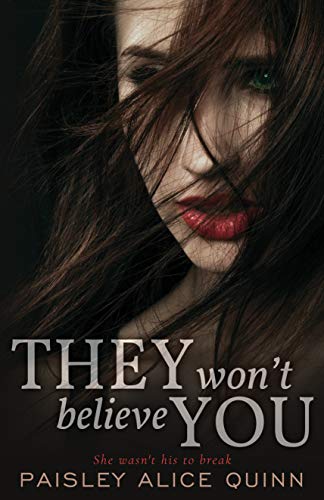 They Won't Believe You (Scottish Dark Romance Book 1) by [Paisley Alice Quinn]