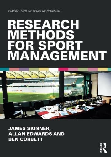 Research Methods for Sport Management (Foundations of Sport Management)