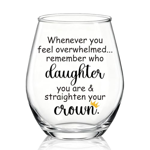 WUUCKOO Whenever You Feel Overwhelmed Remember Who Daughter You Are Stemless Wine Glass, Christmas Graduation Inspirational Gifts for Daughter Granddaughter, Daughter's Birthday Gifts from Mom Dad