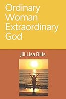 Ordinary Woman Extraordinary God 1731087802 Book Cover
