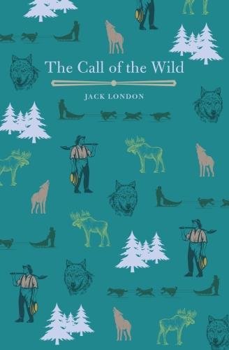 Arcturus Publishing Ltd The Call of the Wild