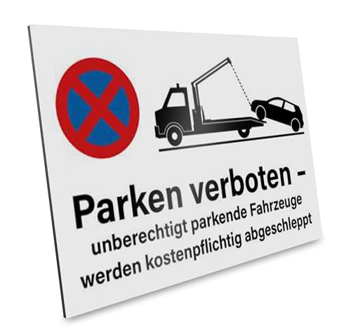 PRIMUS-PRINT – Parkverbotsschild – Warnschild mit Abschlepphinweis – 1er Set – Hinweisschild Halteverbot, Hochwertiger Aluminium Verbund oder Hartschaum – 20x30 cm – Witterungsbeständig
