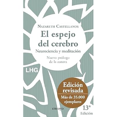 El espejo del cerebro: Neurociencia y meditaci&oacute;n