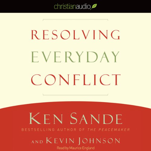 Resolving Everyday Conflict Audiolibro Por Ken Sande, Kevin Johnson arte de portada