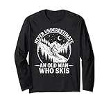 Never Underestimate an Old Man Who Skis Funny Long Sleeve T-Shirt