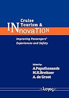 Cruise Tourism & Innovation: Improving Passengers' Experiences and Safety 3832536876 Book Cover