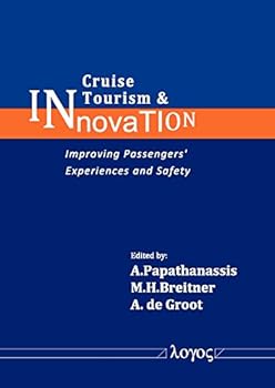 Paperback Cruise Tourism & Innovation: Improving Passengers' Experiences and Safety Book