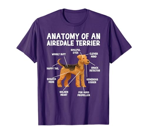 Anatomy of an Airedale Terrier Owner Airedale Terrier Lover T-Shirt