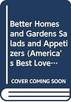 Better Homes and Gardens Salad & Appetizers: The Best of America's Community Cookbooks (Better Homes and Gardens Test Kitchen)