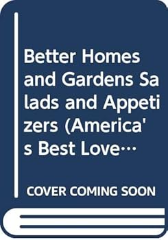 Hardcover Better Homes and Gardens Salads and Appetizers (America's Best Loved Community Cookbook Recipes Series) Book