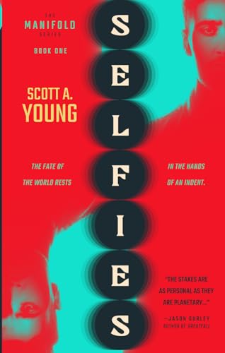 Selfies: A Quantum Sci-Fi Technothriller: 1 (Manifold) view 2
