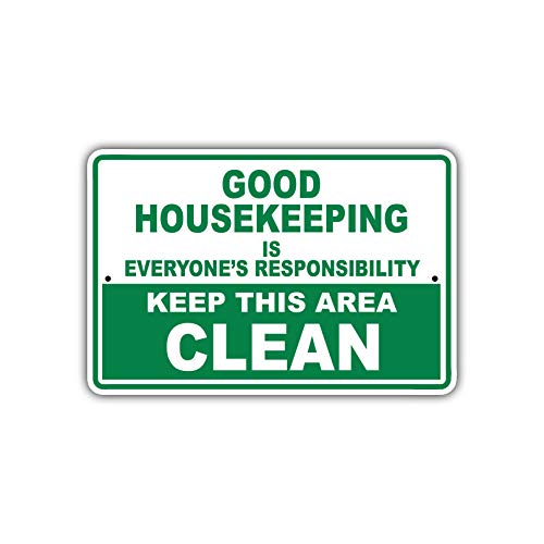 SIGNCHAT Good Housekeepingis Everyan's Responibility Keep Area Clean �T�C�� ���^���|�X�^�[ �E�H�[���A�[�g ���� �u���L�Ŕ� 8X12�C���`