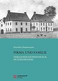  Firma und Familie: Vier Generationen Hueck in Lüdenscheid (Auswahl Einzeltitel Geschichte)