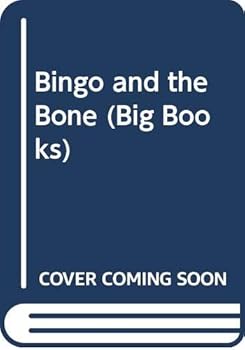 Bingo and the Bone