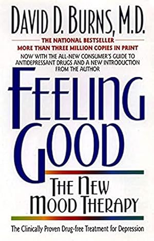 Book cover Feeling Good: Overcome Depression and Anxiety with Proven Techniques