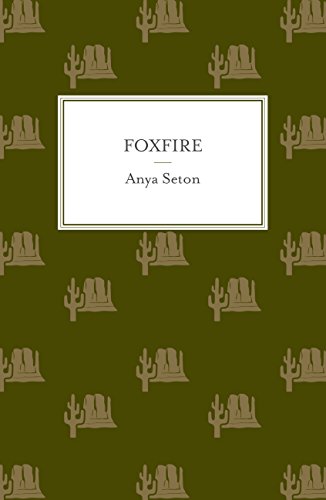 Foxfire (English Edition) - Seton, Anya