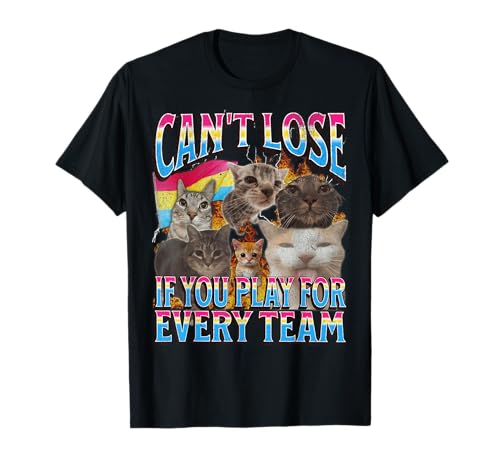 Can't Lose Funny Pansexual LGBTQ Cat Meme Bootleg Graphic T-Shirt