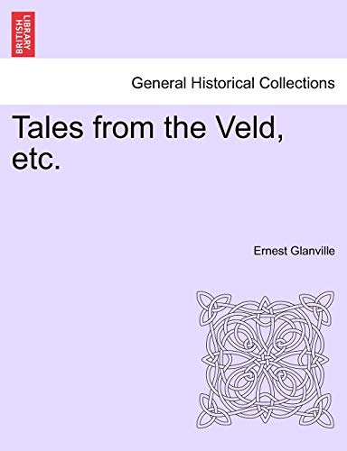 Tales from the Veld, Etc.