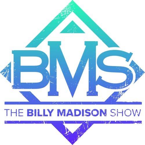Billy Madison Show Podcast - July, 8, 2026