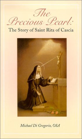 The Precious Pearl: The Story of Saint Rita of Cascia