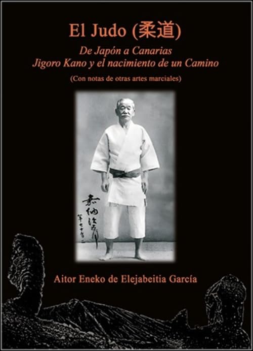 El Judo: De Japón a Canarias, Jigoro Kano y el nacimiento de un camino.