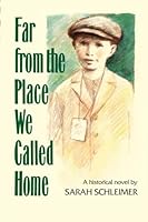 Far From the Place We Called Home 1598267965 Book Cover
