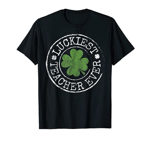 Luckiest Teacher Ever Lucky Principal St Patrick T-Shirt