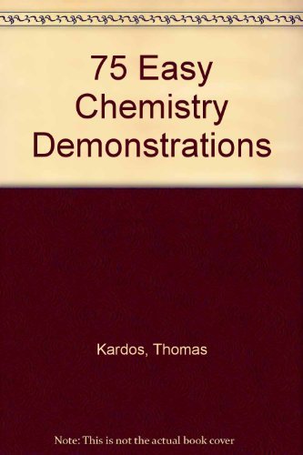 75 Easy Chemistry Demonstration 0825128056 Book Cover