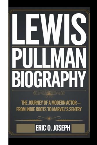 Comprendre le succès de Lewis Pullman biographie du cinéma indépendant à Marvel Sentry - 2