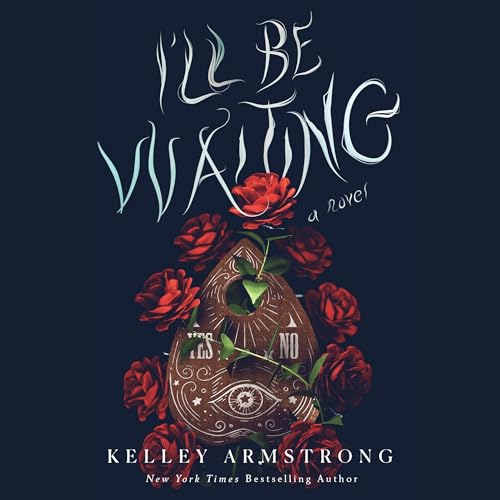 Audiobook: I'll Be Waiting by Kelley Armstrong episode artwork