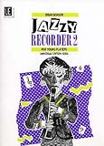 Schwierigkeitsgrad: MITTEL JAZZY RECORDER 2 - arrangiert für Blockflöte - Klavier [Noten/Sheetmusic] Komponist : BONSOR BRIAN