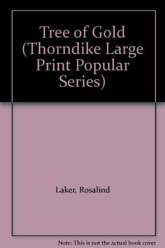 Tree of Gold (Thorndike Large Print Popular Ser... 1850575444 Book Cover